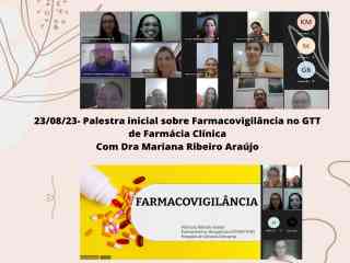 Palestra sobre farmacovigilância, promovida pelo GTT de Farmácia Clínica, no dia 23 de agosto, com Dra. Mariana Ribeiro Araújo